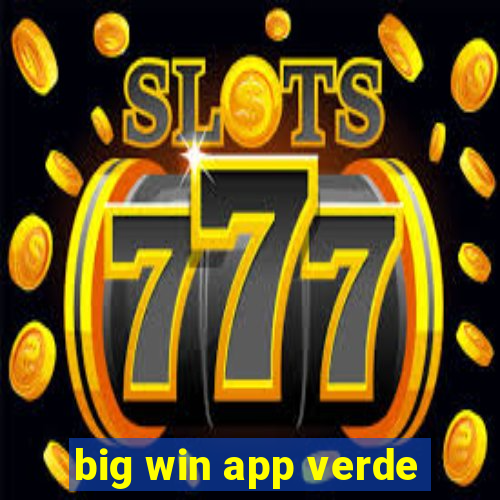 big win app verde